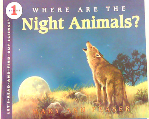 Let‘s read and find out science：Where are the Night Animals? - L3.5